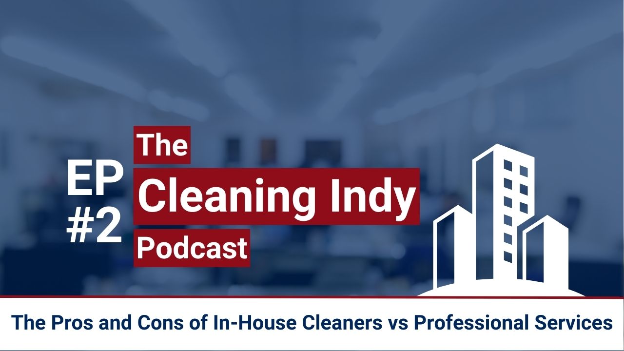 The Pros and Cons of In-House Cleaners vs Professional Services